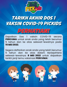 Tarikh Akhir Dos 1 Vaksin COVID-19 PICKids